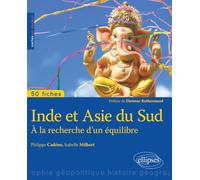 Inde et Asie du Sud: A la recherche d'un équilibre (50 fiches de géopolitique)