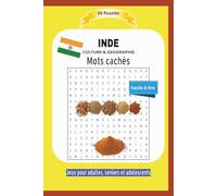 INDE Mots cachés: CULTURE & GEOGRAPHIE | Mots cachés de la vie et habitures en INDE, la géographie et plus ... | Facile à lire | 55 Puzzles | Jeux ... et adolescents | Format 6x9 | 15,24 x 22,81