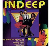 Indeep - last night a DJ saved my life by Indeep (1993-10-11)