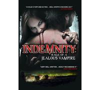 Indemnity: Rage Of A Jealous Vampire [USA] [DVD]