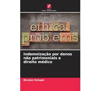 Indemnização por danos não patrimoniais e direito médico