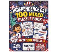 Independence Day 100 Mixed Puzzle Book: Celebrate 4th of July with Fun Mazes, Word Search, and Sudoku for Kids, Adults, and Seniors