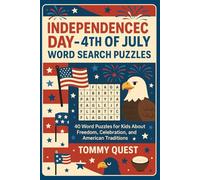 Independence Day - 4th Of July Word Search Puzzles: 40 Word Puzzles for Kids About Freedom, Celebration, and American Traditions