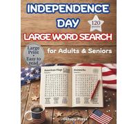 Independence Day Large Word Search for Adults & Seniors: A Heartfelt Tribute to America in 120 Themed Word Search Puzzles with 1400+ Patriotic Words, ... Honoring Independence Day, Liberty Bell