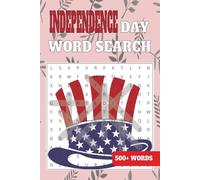 Independence Day Word Search: Fun 4th of July Puzzles Celebrating American History and Traditions for Adults and Kids