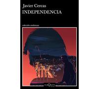 Independencia. (Terra Alta 2) | Javier Cercas