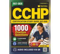 Independent CCHP Certification Study Guide 2027-2028: Certified Correctional Health Professional Exam Prep with 1000 Practice Questions, In-Depth Explanations