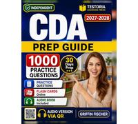 Independent CDA Prep Guide: 1000 Detailed Practice Questions with Detailed Explanation for DANB Certified Dental Assistant