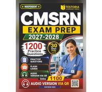 Independent CMSRN Exam Prep 2027-2028: 1200 Questions and Detailed Explanations for Certified Medical-Surgical Registered Nurse
