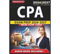 Independent CPA Exam Prep 2027-2028: Complete Study Guide and Practice Questions with Answer Explanation for Certified Public Accountant