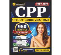 Independent CPP Study Guide 2027-2028: 950 Targeted Practice Questions with Expert Explanations and Rationales for certified Payroll Professionals Exam Preparation