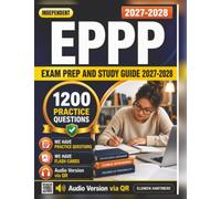 Independent Eppp Exam Prep and Study Guide 2027-2028: 1200 Practice Questions with Detailed Explanations Complete Study guide for Professional Practice in Psychology Exam