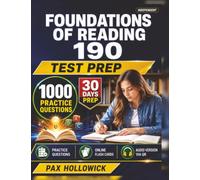 Independent Foundations of Reading 190 Test Prep 2027-2028: 1000 Practice Questions and Detailed Rationales for the OAE Certification to Strengthen Your Literacy Instruction Competency