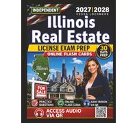 Independent Illinois Real Estate License Exam Prep 2027-2028: 1200 Practice Questions with In-Depth Answer Explanations to Help You Pass with Confidence