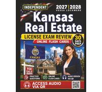 Independent Kansas Real Estate License Exam Review 2027-2028: 1200 Practice Questions with In-Depth Answer Explanations to Help You Pass with Confidence