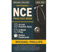 Independent NCE Practice book 2026-2027: 15 Full-Length NCE Practice Tests - Realistic Counseling Exam Simulations for First-Time NBCC Success