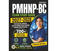 Independent PMHNP-BC Exam Study Guide 2027-2028: 700 Practice Questions, Expert Rationales & Complete Domain Coverage for Psychiatric Mental Health NP