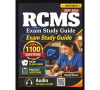 Independent RCMS Exam Study Guide: Revenue Cycle Management Prep With 1100 Practice Questions And Detailed Explanations