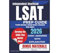 Independent Unofficial LSAT Prep Guide: Practice Questions, Strategy Review, and Structured Study Support
