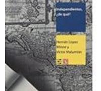 Independientes ¿de Que?