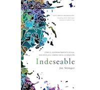 Indeseable: Cómo el quebrantamiento sexual nos revela el camino hacia la sanació n / Unwanted: How sexual brokenness reveals our way to healing
