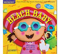 Indestructibles: Beach Baby: Chew Proof · Rip Proof · Nontoxic · 100% Washable (Book for Babies, Newborn Books, Safe to Chew)