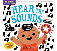 Indestructibles: Hear the Sounds (High Color High Contrast): Chew Proof · Rip Proof · Nontoxic · 100% Washable (Book for Babies, Newborn Books, Safe to Chew)