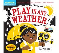 Indestructibles: Play in Any Weather (High Color High Contrast): Chew Proof · Rip Proof · Nontoxic · 100% Washable (Book for Babies, Newborn Books, Safe to Chew) (The Original Indestructibles)