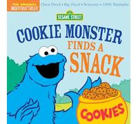 Indestructibles: Sesame Street: Cookie Monster Finds a Snack: Chew Proof · Rip Proof · Nontoxic · 100% Washable (Book for Babies, Newborn Books, Safe to Chew) (Original Indestructible; Sesame Street)