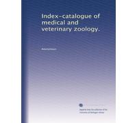 Index-catalogue of medical and veterinary zoology.: Volume 1