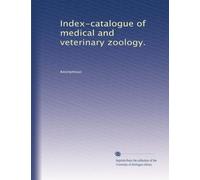 Index-catalogue of medical and veterinary zoology.: Volume 10