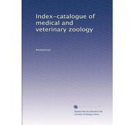 Index-catalogue of medical and veterinary zoology: Volume 23