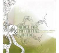 Index For Potential Suicide - Sex Violence Whatever