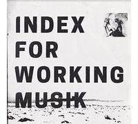 Index for Working Musik - Dragging the Needlework for The Kids at Uphole