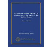 Index of economic material in documents of the states of the United States: Maine, 1820-1904