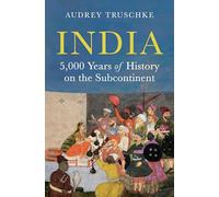India: 5,000 Years of History on the Subcontinent