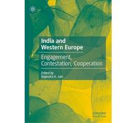 India and Western Europe: Engagement, Contestation, Cooperation