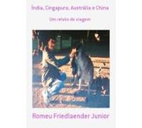 Índia Cingapura Austrália E China (ebook)