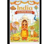 India Coloring Book for Kids: Fun and Easy Designs of Animals, Culture and Traditions from India for Children Ages 4-8