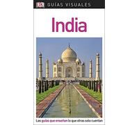 India (Guías Visuales): Las guías que enseñan lo que otras solo cuentan (Guías de viaje)