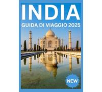 INDIA GUIDA DI VIAGGIO 2025