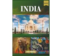 India Guida di viaggio 2026 (a colori): Scopri la terra delle meraviglie senza tempo, dei monumenti iconici, dei tesori culturali e delle avventure indimenticabili per ogni tipo di esploratore