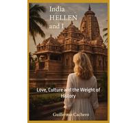 India HELLEN and I: Love, Culture and the Weight of History