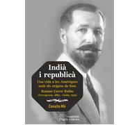 Indià i republicà: Una vida a les Amèriques amb els orígens de fons Ramon Curcó Rubio (Torregrossa, 1884 - Lleida, 1939): 250 (Guimet)