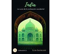 India : La cuna de la civilización occidental: El origen hindú de las tradiciones occidentales La Biblia inspirada en tradiciones hindúes. La vida de Iezeus Christna: 78 (YOGA)