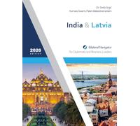 India & Latvia: Bilateral Navigator for Diplomats and Business Leaders, 2026 edition