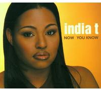 India T - Now I Know