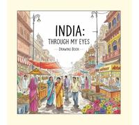 India : Through my Eyes - Indian coloring book: Let's color (Country)