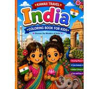 India Travel Coloring Book for Kids: Discover the Wonders of India! Cute Animals, Amazing Places, Indian Culture, Fun and Easy Coloring Pages for Kids Ages 3-7 (kawaii travel Adventures)