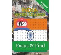 India Word Search Focus & Find: 50+ Word Search Puzzles to discover and learn about the beautiful country of India | 6 x 9 inches, 110 pages | Gift ... Free Time (Around the World in Word Searches)
